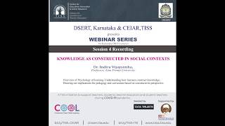 [TISS \u0026 DSERT, Karnataka | Webinar 4 ]: Knowledge as Constructed in Social Contexts