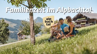 Familienzeit im Alpbachtal: Ein Sommer wie im Bilderbuch!