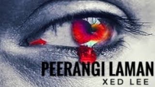 PEERANGI LAMAN // XED LEE // OFFICIAL MP3