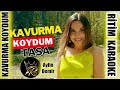 kavurma koydum tasa aylin demir ✩ ritim karaoke erzurum halay buselik 12 8 18 8 anonim