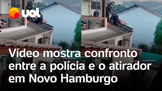 Atirador em Novo Hamburgo: vídeo mostra cerco e tiroteio entre policiais e homem que matou 3 pessoas