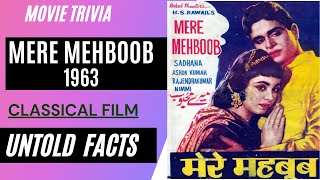 Mere Mehboob (1963) मेरे मेहबूब फिल्म का रोचक किस्सा  #rajendrakumar