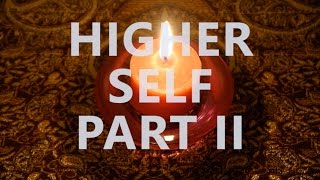 Hypnosis for Developing Your Higher Self | Meeting Your Higher Self Part II