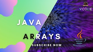 ARRAYS - JAVA | V-CODE | CSI | VIT-AP