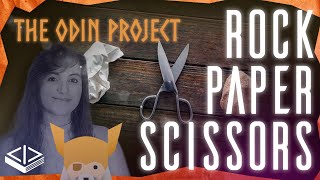 THE ODIN PROJECT: FOUNDATIONS - ROCK PAPER SCISSORS | PROJECT SOLUTION