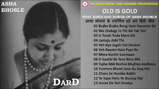 आशा भोसले के स्वर्णिम दर्द भरे हिंदी गीत OLD IS GOLD   Best Hindi Sad Songs Of Asha Bhosle   Dard