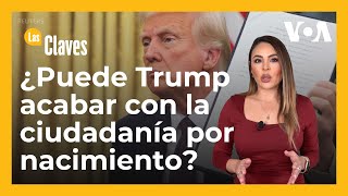 EEUU pone fin a ciudadanía por nacimiento: ¿Tiene Trump la autoridad legal para hacerlo?