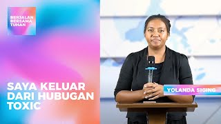 🔴 Tuhan Sanggupkan Saya UNTUK KELUAR Dari Hubungan TOXIC (Kesaksian Hidup) - Yolanda Siging