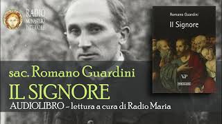 Romano Guardini - IL SIGNORE (parte 1 di 2) AUDIOLIBRO