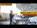 Servis Ford Ranger / Apakah servis yang perlu dilakukan untuk kereta 4x4