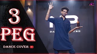 " 3 Peg Sharry Mann " Full Dance Video | Mista Bazz | Ravi Raj | Choreography By Sanjay Maurya
