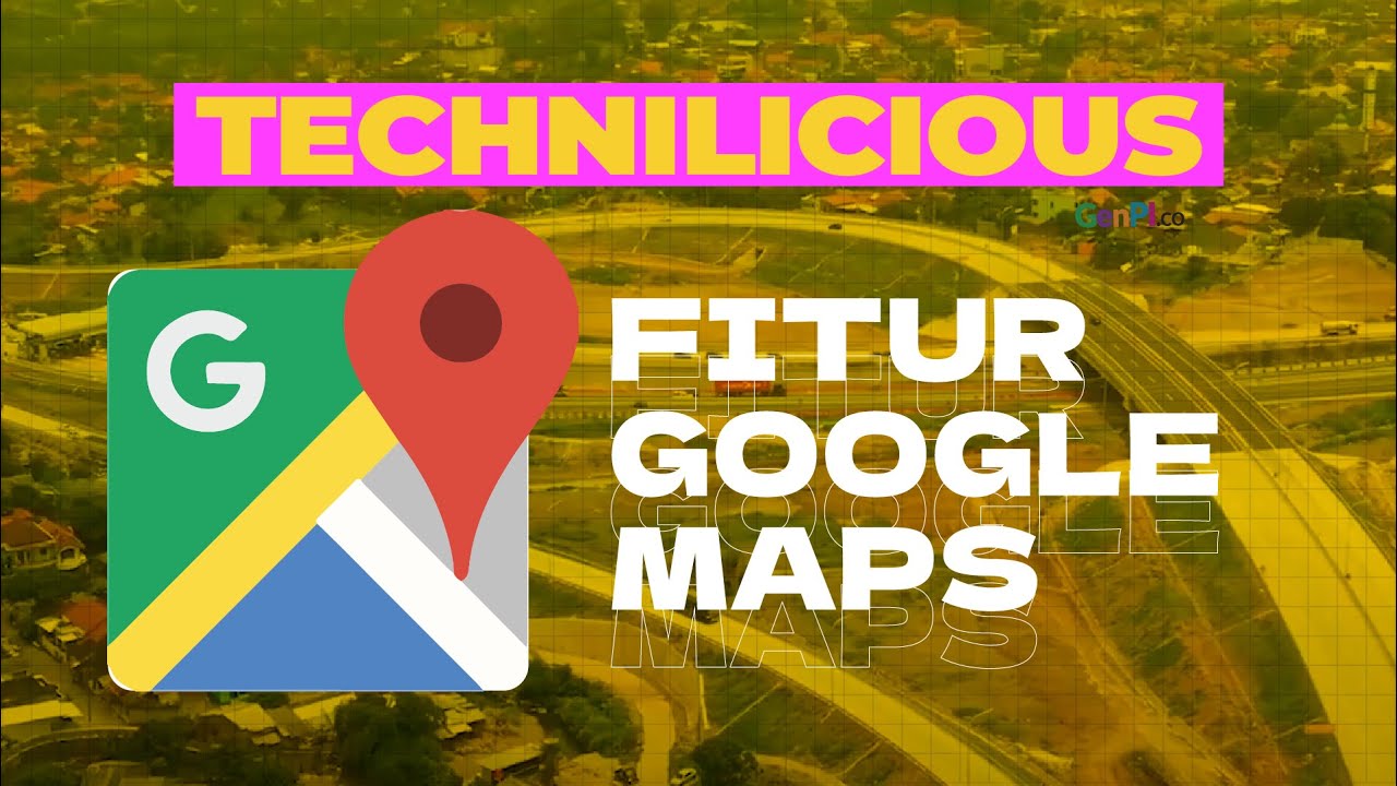 3 Fitur Google Maps Ini Cocok Untuk Perjalanan Mudik Lebaran ...