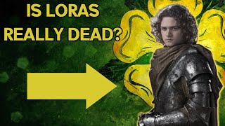 Is Loras Tyrell actually dying in Winds of Winter/ASOIAF Predictions and Theories!!