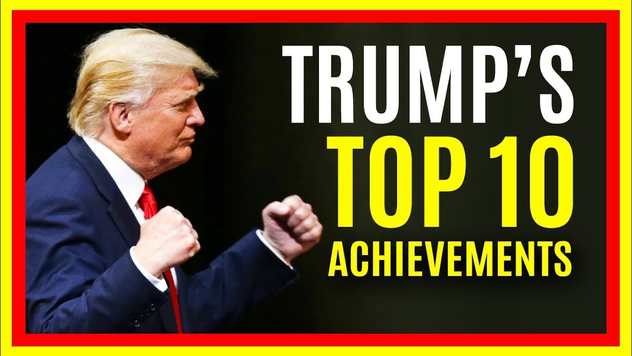 🏆 Donald Trump Top 10 Accomplishments In First Year Of Presidency ...