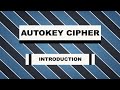 Autokey Cipher - Introduction