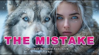 Werewolf Romance Audiobook “the mistake” #werewolf #romanticbook #audiobook #werewolf #audiobooks