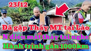 ĐÃ GẶP THẦY MINH TUỆ TẠI LÀO, Những điều mắt thấy tai nghe \u0026 hành trình gần 1.000km.