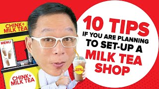10 TIPS IF YOU ARE PLANNING TO SET-UP A MILK TEA SHOP | Chinkee Tan