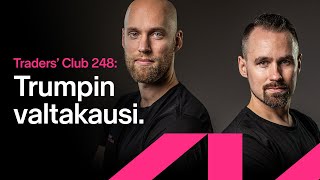 Trumpin valtakausi | Traders' Club 248