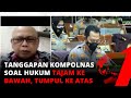 Hukum Tajam ke Bawah Tumpul ke Atas, Kompolnas: Itu Stigma yang Ingin Dihilangkan Pak Sigit | tvOne