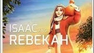 Story Of Isaac \u0026 Rebekah | ஈசாக்கு ரொபேக்காளின் கதை