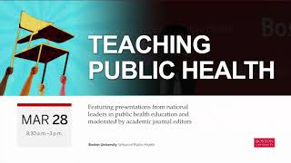 Teaching Public Health Opening Remarks