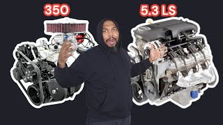 LS 5.3 VS CHEVY 350 : Which is Better for your budget?