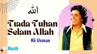 Ali Usman - Tiada Tuhan Selain Allah