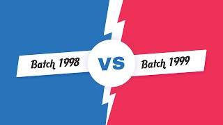 Tournament Batch 1998 Vs Batch 1999