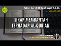 TAFSIR SURAT AL - KAHFI AYAT 54 - 56 | Ustadz Dr. Musthafa Umar, Lc., MA