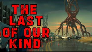 Alien Invasion Story "The Last of Our Kind" | Apocalyptic Sci-Fi Creepypasta 2023