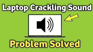 How To Fix Laptop Speakers Crackling / Glitch on Windows 10/11