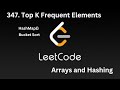 347. Top K Frequent Elements | python | BucketSort | data Structure | coding | leetcode