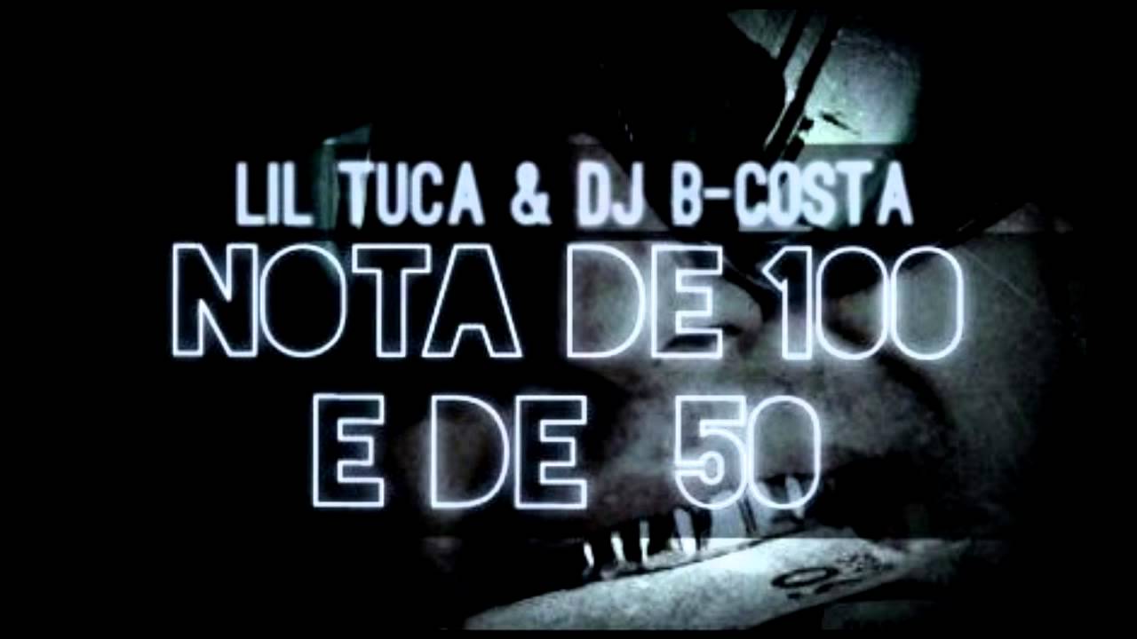 Lil Tuca - Nota De 100 E De 50 (Dj B Costa) Prod.StompBoxxMusic - YouTube