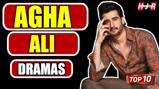 Top 10 Dramas of Agha Ali || Agha Ali Blockbuster Dramas of All Times | Agha Ali Dramas | Pak Top 10