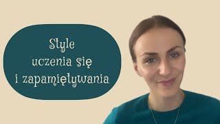 Style uczenia się i zapamiętywania / methods of learning and memorizing