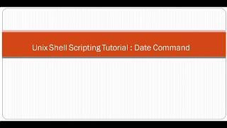 Unix Shell Scripting Tutorial Date Command