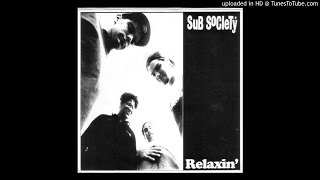 Sub Society -  Squeaky Wheel