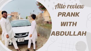 Suzuki Alto funny Review😂❤️| Abdullah k sath huwa prank😂| 5th Vlog😉❤️|