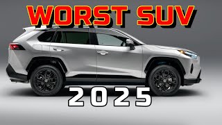 10 SUVs TO AVOID BUYING IN 2025