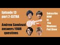 Part 2- EXTRA! Episode 13- ANDREW SANDOVAL answers YOUR Monkees related questions!