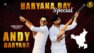 Andy Haryana | KD DESIROCK | Haryana Day Special Song | Haryanvi Songs Haryanavi 2020