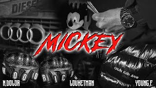 N.DoloR x LOUKETMAN x Young F  - MICKEY (Official Music Video)