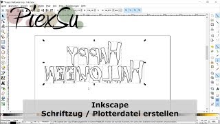 Plotteranleitung - Plotterdatei erstellen Schriftzug in Inkscape erstellen | PiexSu | PiexSu