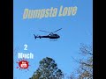 Dumpsta Love - 2 Much YouTube (OFFICIAL VIDEO)