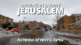 Snow in JERUSALEM • Driving tour • ISRAEL 2021