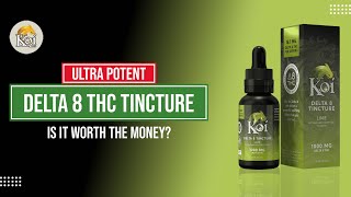 Koi CBD Review - Unboxing Koi CBD Delta 8 THC 1000mg Tincture