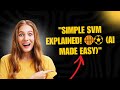 Support Vector Machine (SVM) in few seconds