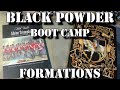 Black Powder Boot camp #12 Formations