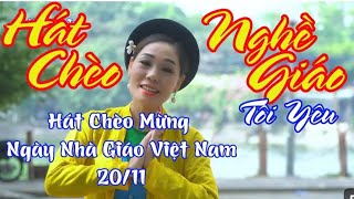 Hát Chèo Cực Ý Nghĩa Mừng Ngày Nhà Giáo VN - Nghề Giáo Tôi Yêu - NS Minh Hòa